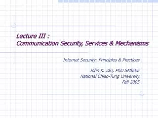 Lecture III : Communication Security, Services &amp; Mechanisms