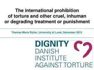 The international prohibition of torture and other cruel, inhuman