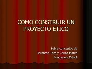 como construir un proyecto etico