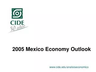 2005 Mexico Economy Outlook