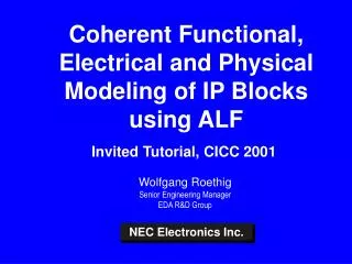 Coherent Functional, Electrical and Physical Modeling of IP Blocks using ALF