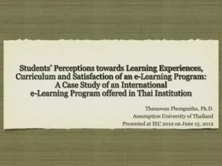 Thanawan Phongsatha, Ph.D. Assumption University of Thailand