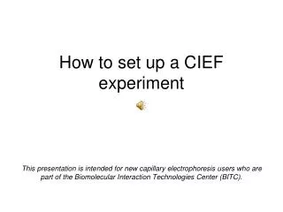 How to set up a CIEF experiment