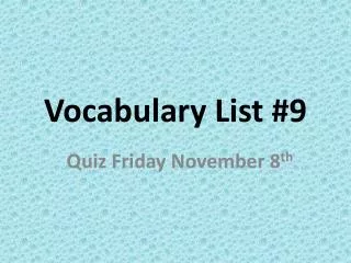 Vocabulary List #9