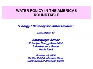 WATER POLICY IN THE AMERICAS ROUNDTABLE