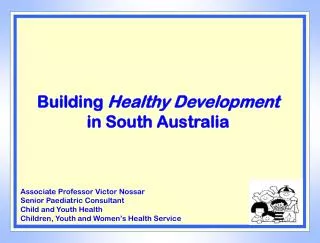Building Healthy Development in South Australia