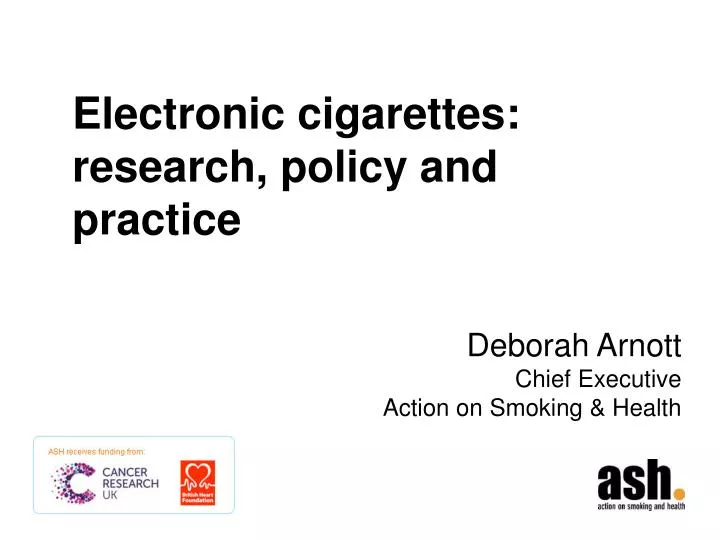 electronic cigarettes research policy and practice