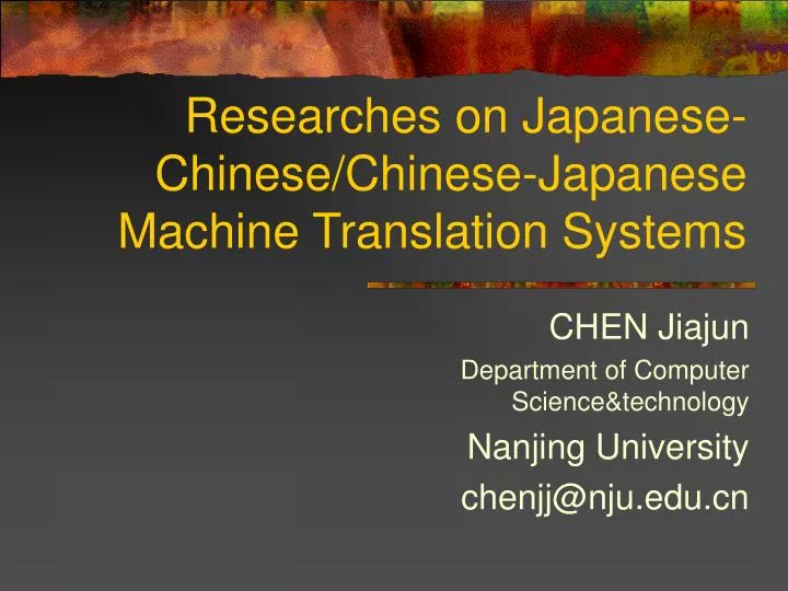 researches on japanese chinese chinese japanese machine translation systems