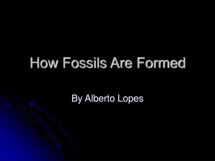 how fossils are formed