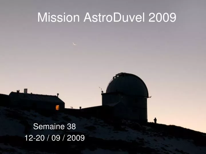 mission astroduvel 2009