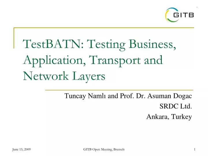 testbatn testing business application transport and network layers