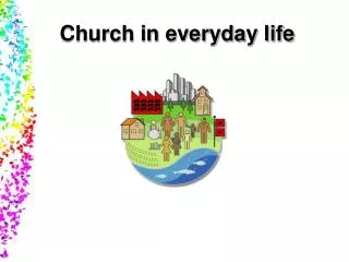 Church in everyday life