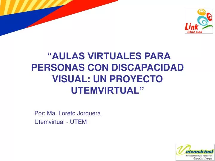 aulas virtuales para personas con discapacidad visual un proyecto utemvirtual
