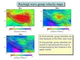 Rayleigh wave group velocity maps