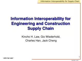 Information Interoperability for Engineering and Construction Supply Chain