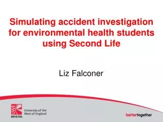 Simulating accident investigation for environmental health students using Second Life