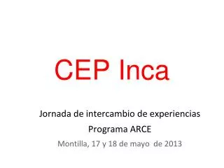 cep inca