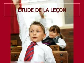 tude de la le on