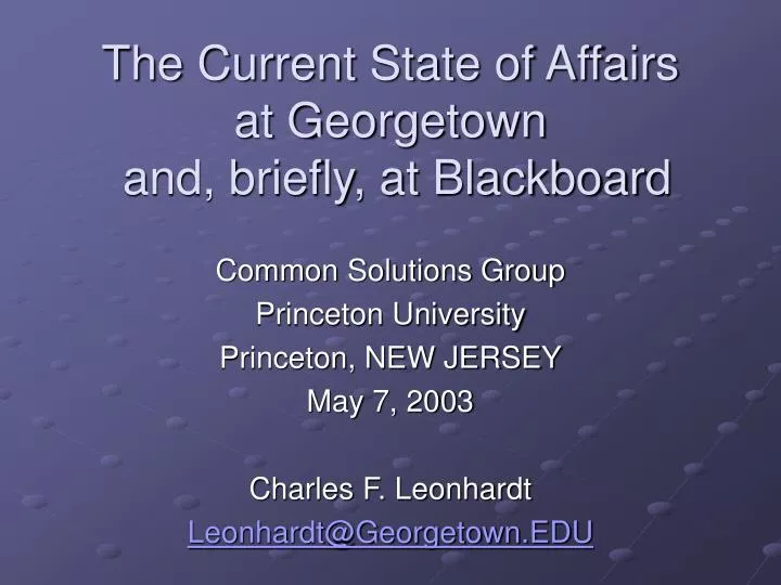 the current state of affairs at georgetown and briefly at blackboard