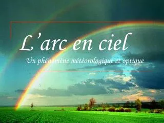 l arc en ciel