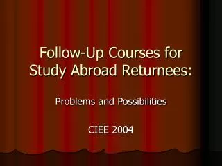 Follow-Up Courses for Study Abroad Returnees: