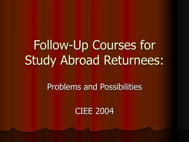 follow up courses for study abroad returnees