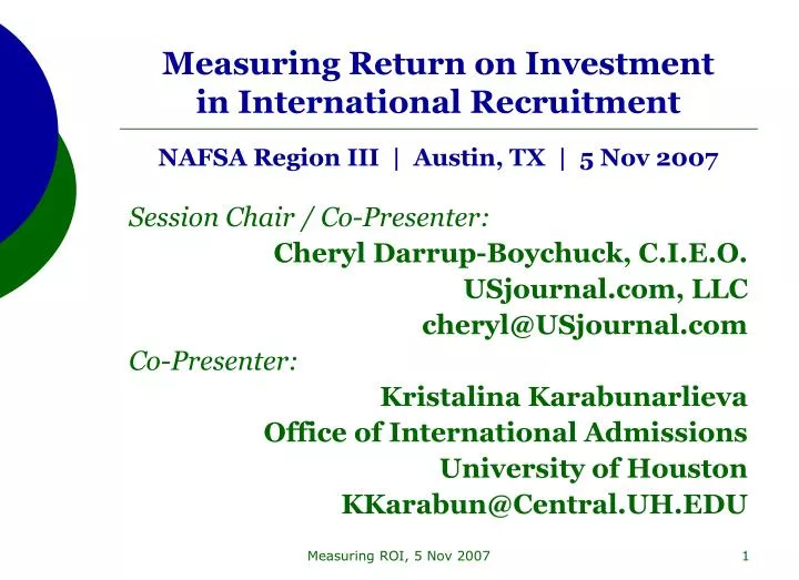 measuring return on investment in international recruitment nafsa region iii austin tx 5 nov 2007
