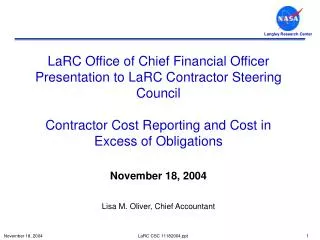 November 18, 2004 Lisa M. Oliver, Chief Accountant