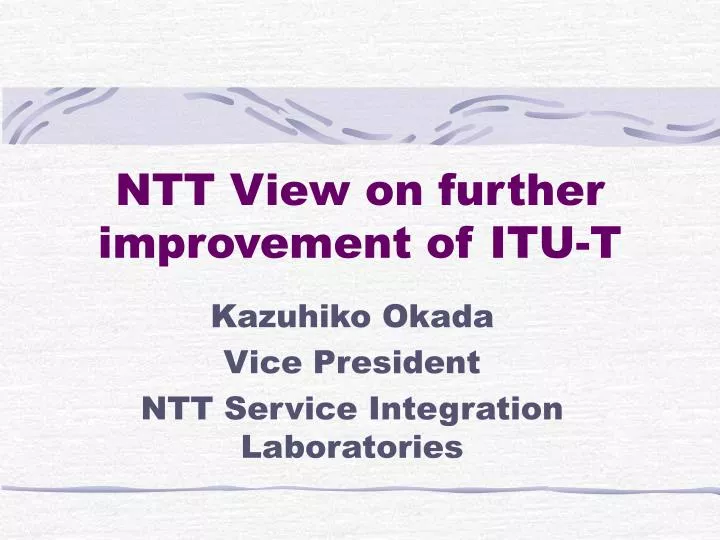 ntt view on further improvement of itu t