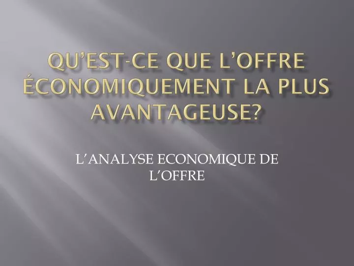 qu est ce que l offre conomiquement la plus avantageuse