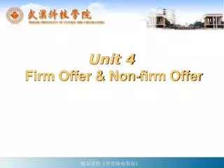 Unit 4 Firm Offer &amp; Non-firm Offer