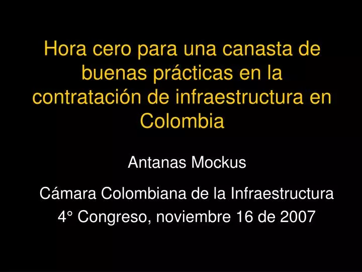hora cero para una canasta de buenas pr cticas en la contrataci n de infraestructura en colombia