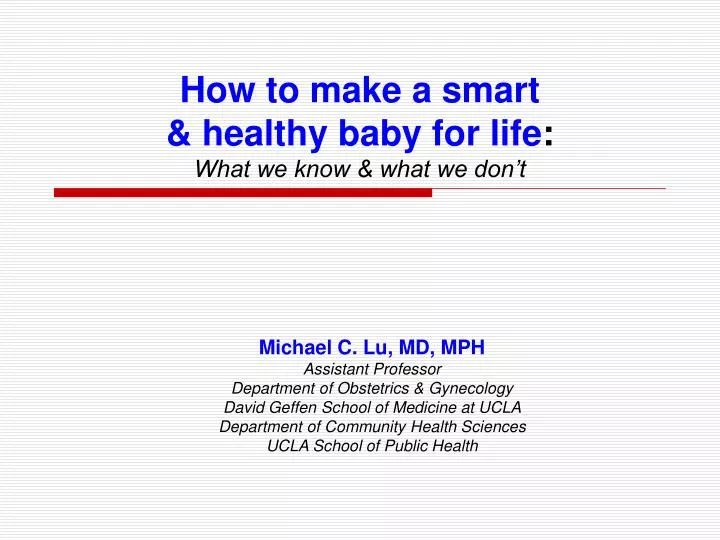 how to make a smart healthy baby for life what we know what we don t