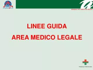 linee guida area medico legale
