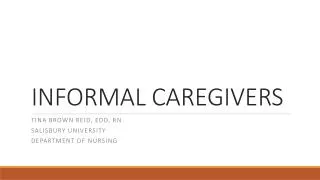 INFORMAL CAREGIVERS