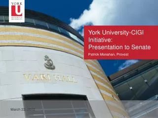 York University-CIGI Initiative: Presentation to Senate