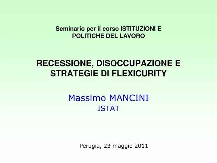 recessione disoccupazione e strategie di flexicurity