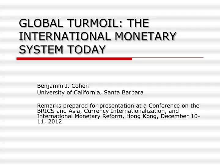 global turmoil the international monetary system today