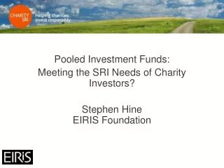 Pooled Investment Funds: Meeting the SRI Needs of Charity Investors?