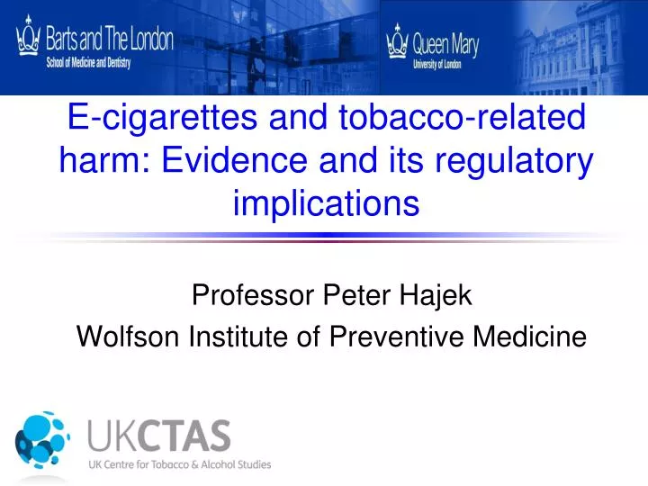 e cigarettes and tobacco related harm evidence and its regulatory implications