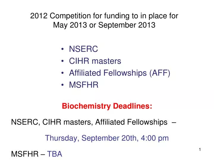 2012 competition for funding to in place for may 2013 or september 2013