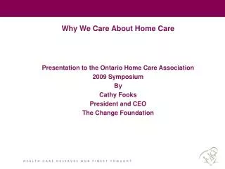 Why We Care About Home Care