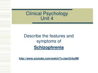Clinical Psychology Unit 4