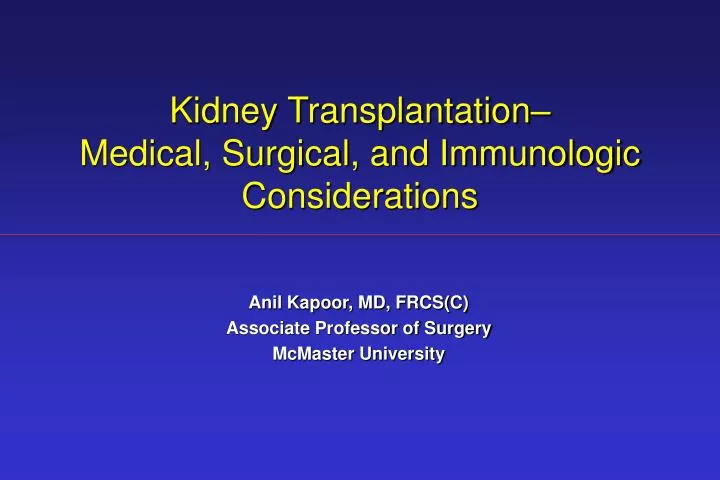 kidney transplantation medical surgical and immunologic considerations