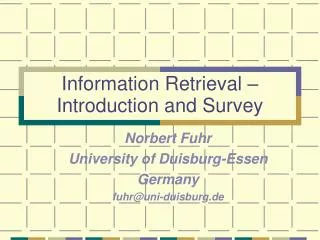 Information Retrieval – Introduction and Survey