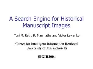 A Search Engine for Historical Manuscript Images