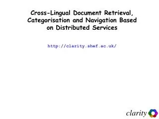 Cross-Lingual Document Retrieval, Categorisation and Navigation Based on Distributed Services
