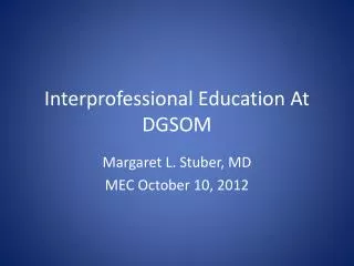 Interprofessional Education At DGSOM