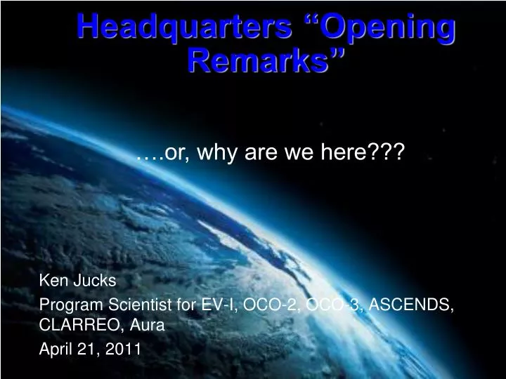 ken jucks program scientist for ev i oco 2 oco 3 ascends clarreo aura april 21 2011