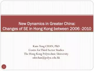 New Dynamics in Greater China: Changes of SE in Hong Kong between 2006 -2010